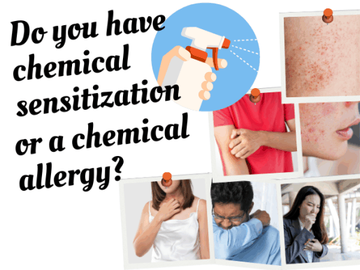 do i have chemical sensitization or a chemical allergy