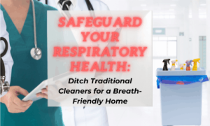 toxic cleaners exposed make the switch today 12 doctors on the side, a trash full of traditional cleaners
