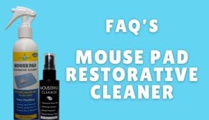 faq mousepad restorative cleaner