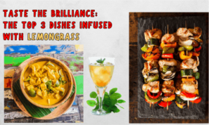 lemongrass from kitchen to everyday life 8 The top 3 best recipes that include lemongrass: Lemongrass coconut curry, lemongrass, mint, ginger iced tea and lemongrass kabobs