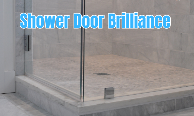 shower door brilliance